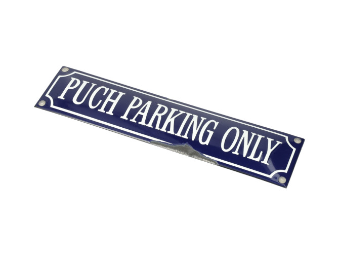 2nd chance sign Puch Parking Only 33x8cm product